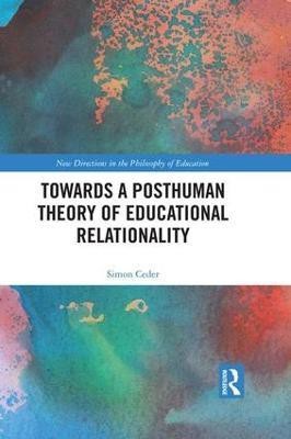 Towards a Posthuman Theory of Educational Relationality(English, Hardcover, Ceder Simon)