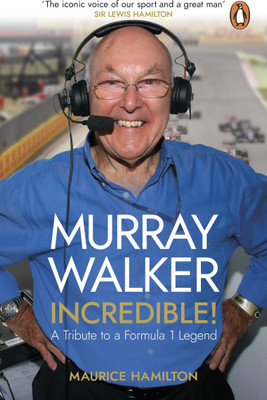 Murray Walker: Incredible!(English, Paperback, Hamilton Maurice)