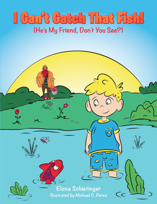 I Can't Catch That Fish!(English, Paperback, Schietinger Elena)