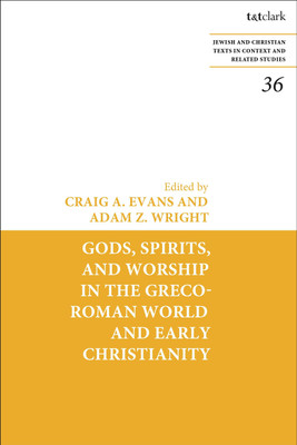 Gods, Spirits, and Worship in the Greco-Roman World and Early Christianity(English, Paperback, unknown)