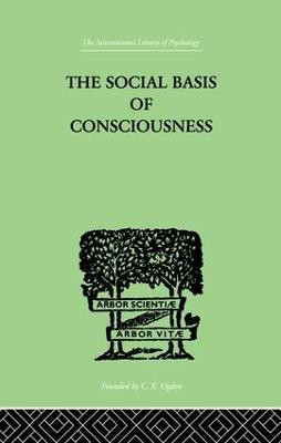 The Social Basis Of Consciousness(English, Paperback, Burrow, Trigant)