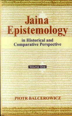 Jaina Epistemology (Set 2 Vols.): in historical and comparative perspective(Paperback, Piotr Balcerowicz)