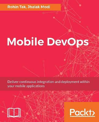 Mobile DevOps(English, Electronic book text, Tak Rohin)