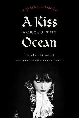A Kiss Across the Ocean(English, Paperback, Rodriguez Richard T.)