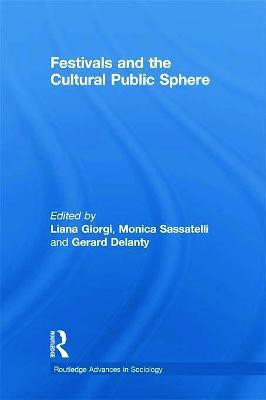 Festivals and the Cultural Public Sphere(English, Paperback, unknown)