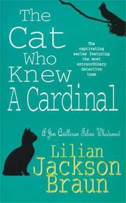 The Cat Who Knew a Cardinal (The Cat Who... Mysteries, Book 12)(English, Paperback, Braun Lilian Jackson)