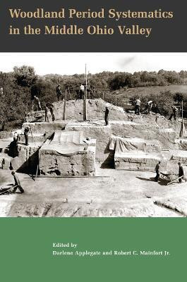 Woodland Period Systematics in the Middle Ohio Valley(English, Paperback, unknown)