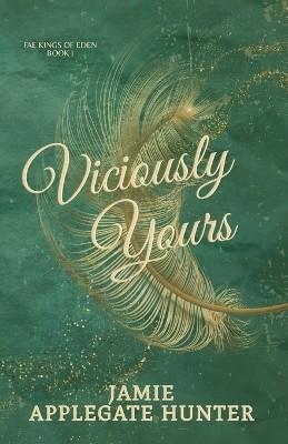 Viciously Yours(English, Paperback, Applegate Hunter Jamie)