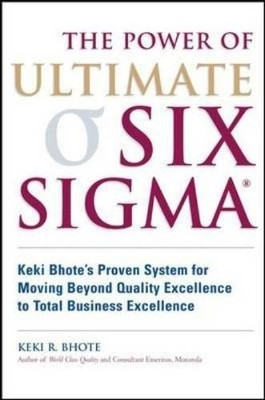 The Power of Ultimate Six Sigma(English, Hardcover, Bhote Keki R.)