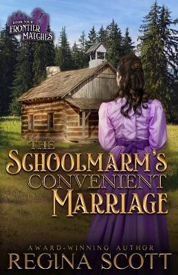 The Schoolmarm's Convenient Marriage(English, Paperback, Scott Regina)