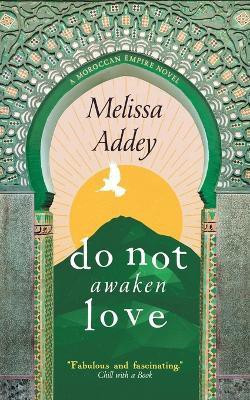 Do Not Awaken Love(English, Paperback, Addey Melissa)