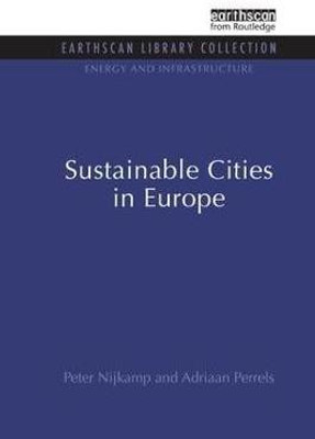 Sustainable Cities in Europe(English, Paperback, Nijkamp Peter)