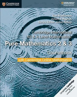 Cambridge International AS & A Level Mathematics Pure Mathematics 2 and 3 Coursebook with Cambridge Online Mathematics (2 Years)(English, Mixed media product, Pemberton Sue)