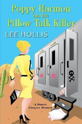 Poppy Harmon and the Pillow Talk Killer(English, Paperback, Hollis Lee)