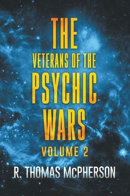 The Veterans of the Psychic Wars Volume 2(English, Paperback, McPherson R Thomas)