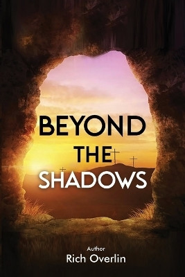 Beyond the Shadows(English, Paperback, Overlin Rich)