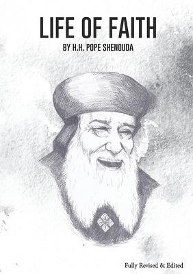 Life of Faith Edited(English, Paperback, Shenouda H H Pope III)