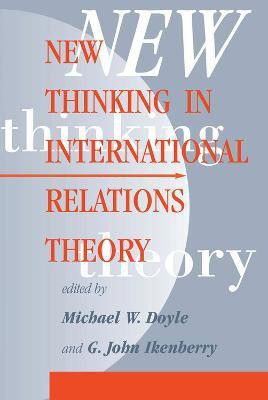 New Thinking In International Relations Theory(English, Paperback, Doyle Michael W)