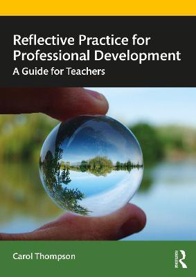 Reflective Practice for Professional Development(English, Paperback, Thompson Carol)