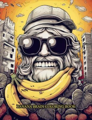 Banana Brain(English, Paperback, Polhill Alexander M)