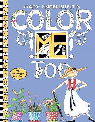 Mary Engelbreit's Color ME Too Coloring Book(English, Paperback, Engelbreit Mary)