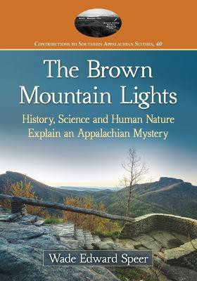 The Brown Mountain Lights(English, Paperback, Speer Wade Edward)