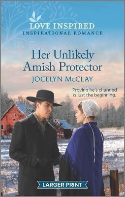 Her Unlikely Amish Protector(English, Paperback, McClay Jocelyn)