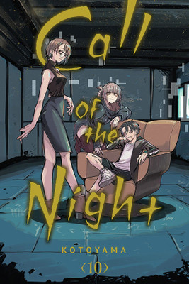 Call of the Night, Vol. 10(English, Paperback, Kotoyama)