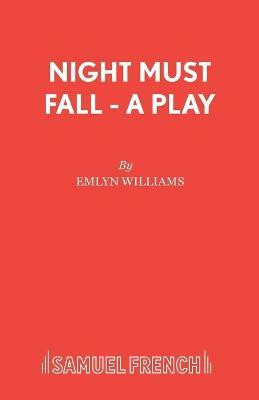 Night Must Fall(English, Paperback, Williams Emlyn)