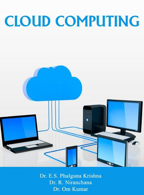 Cloud Computing(Paperback, Dr. E.S. Phalguna Krishna,Dr. R. Niranchana,Dr. Om Kumar)