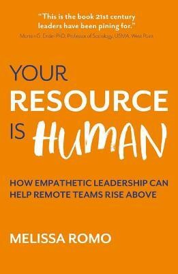 Your Resource is Human(English, Paperback, Romo Melissa)