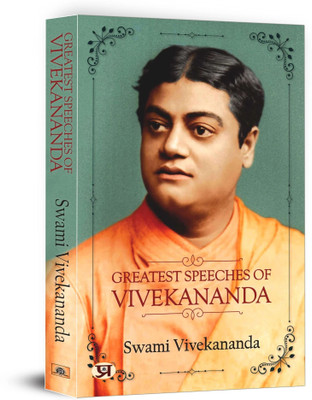 Greatest Speeches of Vivekananda  - Swami Vivekananda's Greatest Speeches: Awakening the World with Hinduism, Unity, and Spiritual Power(English, Paperback, Vivekananda Swami)