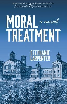 Moral Treatment(English, Paperback, Carpenter Stephanie)