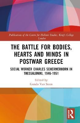 The Battle for Bodies, Hearts and Minds in Postwar Greece(English, Hardcover, unknown)