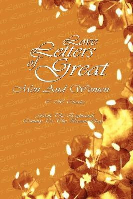 Love Letters Of Great Men And Women(English, Paperback, Charles C H)