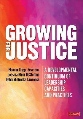 Growing for Justice(English, Paperback, Drago-Severson Eleanor)