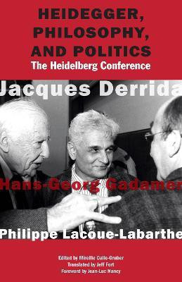 Heidegger, Philosophy, and Politics(English, Hardcover, Derrida Jacques)