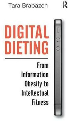 Digital Dieting(English, Hardcover, Brabazon Tara)