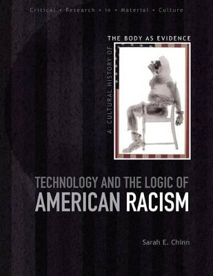 Technology and the Logic of American Racism(English, Paperback, Chinn Sarah E.)