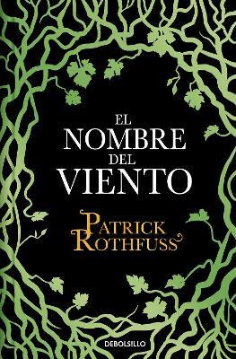 El nombre del viento (Edicion especial cantos pintados) / The Name of the Wind (Special Edition Sprayed Edges)(Spanish, Hardcover, Rothfuss Patrick)