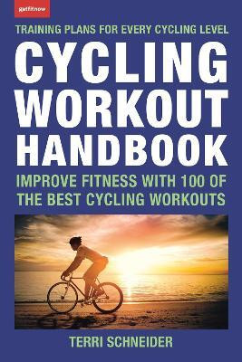 Cycling Workout Handbook(English, Paperback, Schneider Terri)