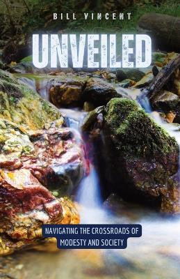 Unveiled(English, Paperback, Vincent Bill)