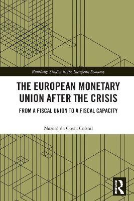 The European Monetary Union After the Crisis(English, Paperback, da Costa Cabral Nazare)