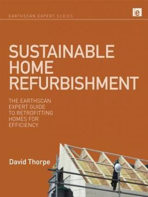 Sustainable Home Refurbishment(English, Hardcover, Thorpe David)