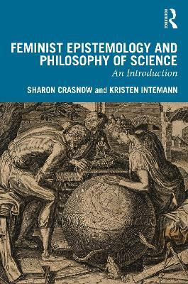 Feminist Epistemology and Philosophy of Science(English, Paperback, Crasnow Sharon)
