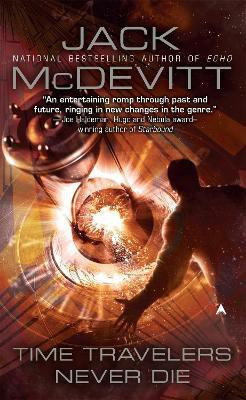 Time Travelers Never Die(English, Paperback, McDevitt Jack)