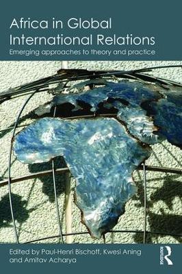 Africa in Global International Relations(English, Paperback, unknown)