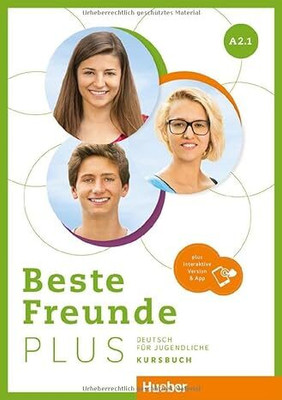 Beste Freunde PLUS A2.1: Deutsch für Jugendliche .Deutsch als Fremdsprache / Kursbuch plus interaktive Version(Paperback, by Manuela Georgiakaki,Elisabeth Graf-Riemann,Anja Schümann)