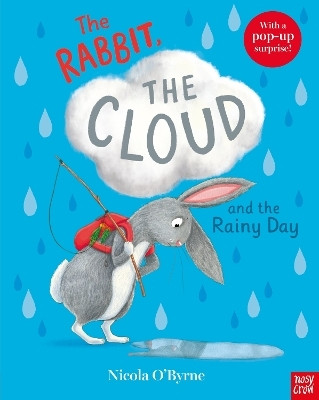 The Rabbit, the Cloud and the Rainy Day(English, Paperback, O'Byrne Nicola)