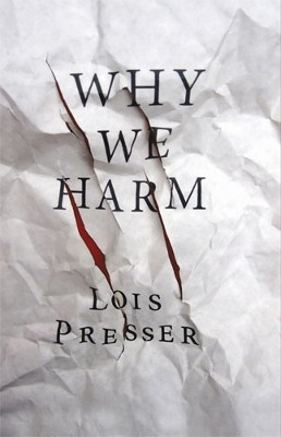 Why We Harm(English, Paperback, Presser Lois)